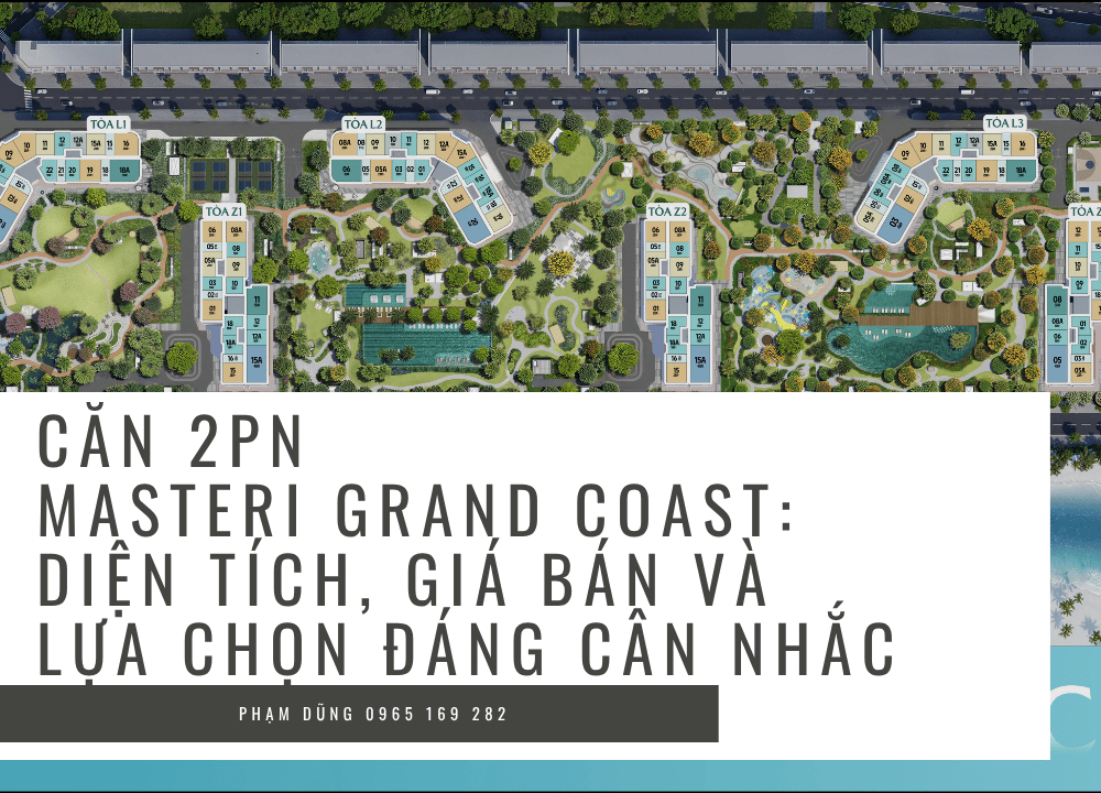 Căn 2PN Masteri Grand Coast: Diện tích, giá bán và lựa chọn đáng cân nhắc